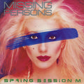 Missing Persons - Spring Session