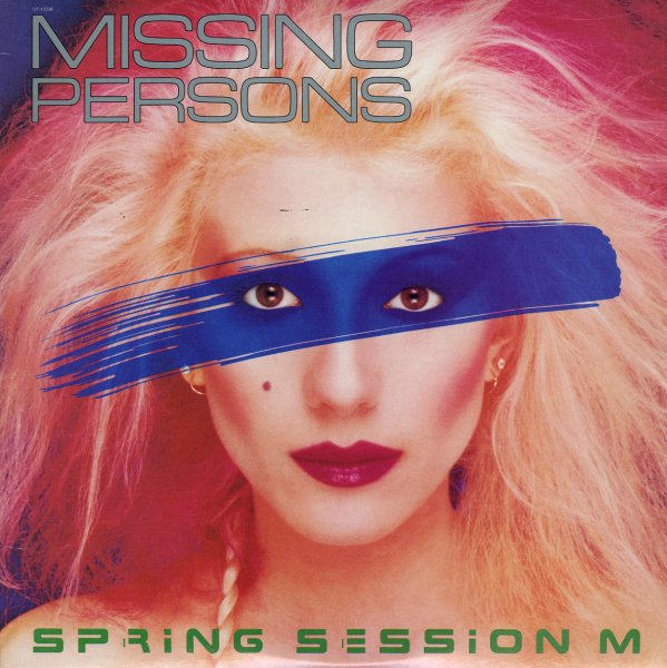 Missing Persons - Spring Session
