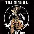 Taj Mahal - Mo’ Roots